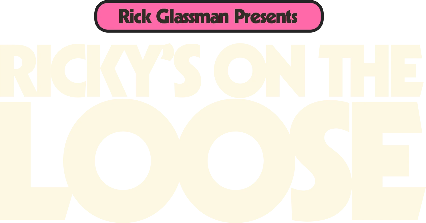 Ricky's on the Loose